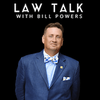 Criminal Defense Lawyer Bill Powers - Podcast Law Talk 